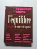 L'&eacute;quilibre du corps et de la pens&eacute;e. par le Dr P.R. Bize et F. Goguelin