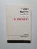 La D&eacute;rision. Troyat Henri