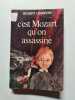 C'est Mozart qu'on assassine. Gilbert Cesbron