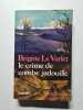 Le crime de Combe Jadouille. Varlet Brigitte Le