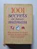1001 secrets de la future maman. La Cocheti&egrave;re V&eacute;ronique de  Dumoutet Sophie  Sorin Anne
