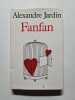 Fanfan. Alexandre Jardin