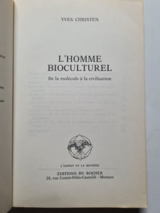 L'Homme bioculturel: De la molécule à la civilisation
