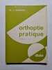 Orthoptie pratique 2&ordf; edition. M.-J. Besnard