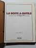 LA BOITE A OUTILS. Editions Atlas