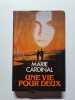 Une vie pour deux. Marie Cardinal