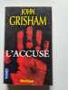 L'accus&eacute;. John Grisham  Patrick Berthon