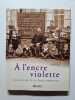 A l'encre violette : Un si&egrave;cle de vie &agrave; l'&eacute;cole communale. Lamming Clive  Chassagne Serge