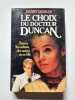 Le choix du docteur Duncan - 1987. Henry Denker