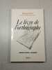 Le livre de l'orthographe. Bernard Picot
