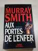 Aux portes de l'enfer. Murray Smith