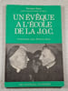 Un &eacute;v&ecirc;que &agrave; l'&eacute;cole de la J.O.C. Georges B&eacute;jot