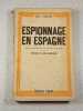 Espionnage en Espagne. Max Rieger