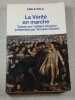 La V&eacute;rit&eacute; en marche. &Eacute;mile Zola