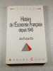 Histoire de l'&Eacute;conomie Fran&ccedil;aise depuis 1945. Jean-Fran&ccedil;ois Eck