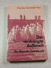 Der verdr&auml;ngte Aufbruch. Theodor Schneider (Hg.)