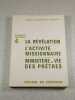 La R&eacute;v&eacute;lation L'Activit&eacute; Missionnaire Minist&egrave;re et Vie des Pr&ecirc;tres. 