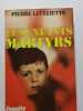 Les enfants martyrs - 1978. Pierre Leulliette
