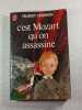c'est Mozart qu'on assassine. Gilbert Cesbron