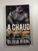 A Chaud. Olivia Rigal