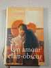 Un amour clair-obscur. Claude Couderc
