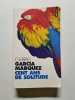 Cent ans de solitude. Gabriel Garcia Marquez  Carmen Durand  Claude Durand