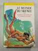 Le Monde du Silence. Jacques Yves Cousteau et Frederic Dumas