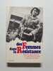 Des Femmes dans la R&eacute;sistance. Nicole Chatel