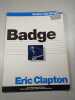 Badge. Eric Clapton