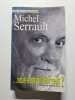 vous avez dit serrault .autobiographie. Serrault Michel