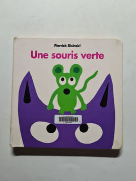 Une souris verte. Bisinski Pierrick