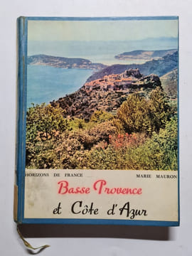 Basse Provence et Côte d'Azur. Marie Mauron