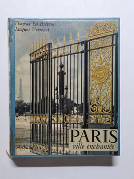 Paris ville enchantée. Thomas La Brévine Jacques Verronst