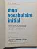 Mon Vocabulaire Initial. Mme M. Picard