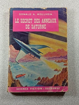 Le secret des anneaux de Saturne. Donald A. Wollheim