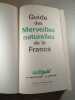 Guide des Merveilles naturelles de la France. 