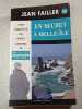En secret &agrave; Belle-&Icirc;le. Jean Failler