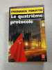 Le quatri&egrave;me protocole. Frederick Forsyth