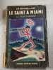 Le Saint &agrave; Miami. Leslie Charteris