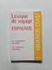 Lexique de voyage ESPAGNOL. ESPAGNOL