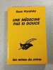 Une m&eacute;decine pas si douce. Sara Paretsky