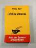 L'&Eacute;T&Eacute; DE CRISTAL. Philip Kerr