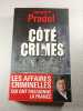 C&ocirc;t&eacute; Crimes. Jacques Pradel