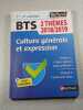 BTS Culture g&eacute;n&eacute;rale et expression 2 th&egrave;mes 2018-2019. 