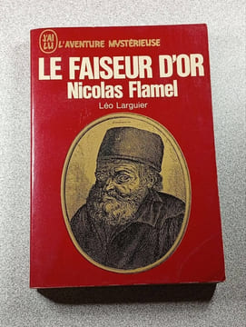 Le faiseur d'or Nicolas Flamel. Léo Larguier