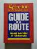 Guide de la route france routi&egrave;re et touristique. S&eacute;lection du Reader's digest