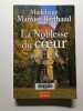 Noblesse du coeur (la). Mansiet-Berthaud Madeleine