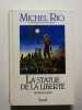 La statue de la Libert&eacute; - 1997. Michel Rio