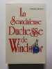 La Scandaleuse Duchesse de Windsor. Charles Higham
