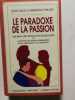 Le paradoxe de la passion - 1992. Dean Delis / Cassandra Phillips
